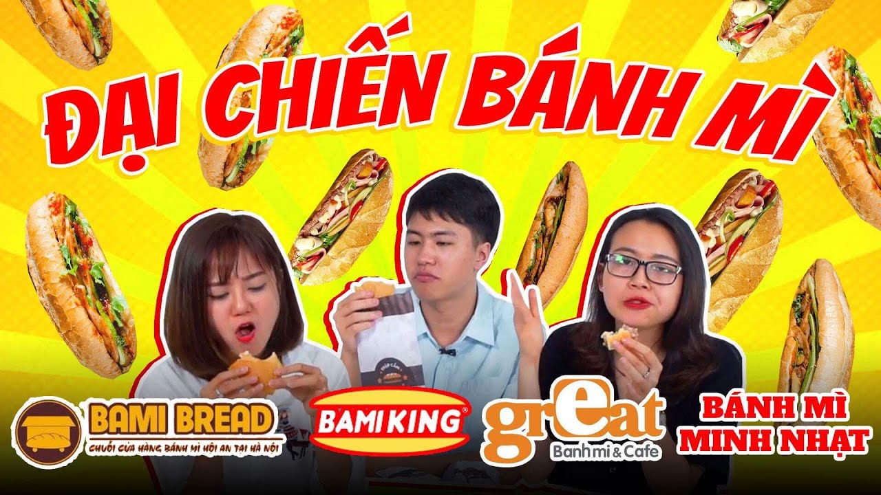 HÔM NAY ĂN GÌ - BÁNH MÌ ĐẠI CHIẾN #1: Bami Bread, Minh Nhạt, Great,...