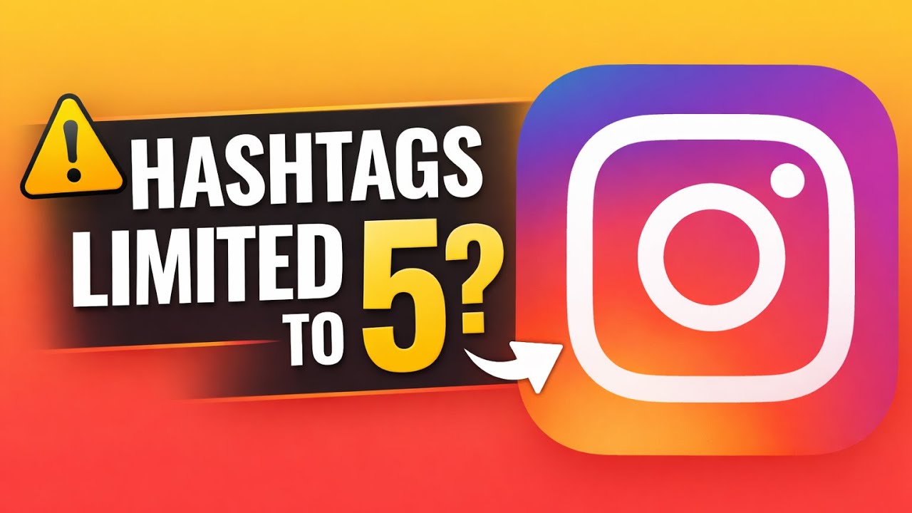 Only 5 Hashtags Allowed? Instagram&rsquo;s Big Change Explained