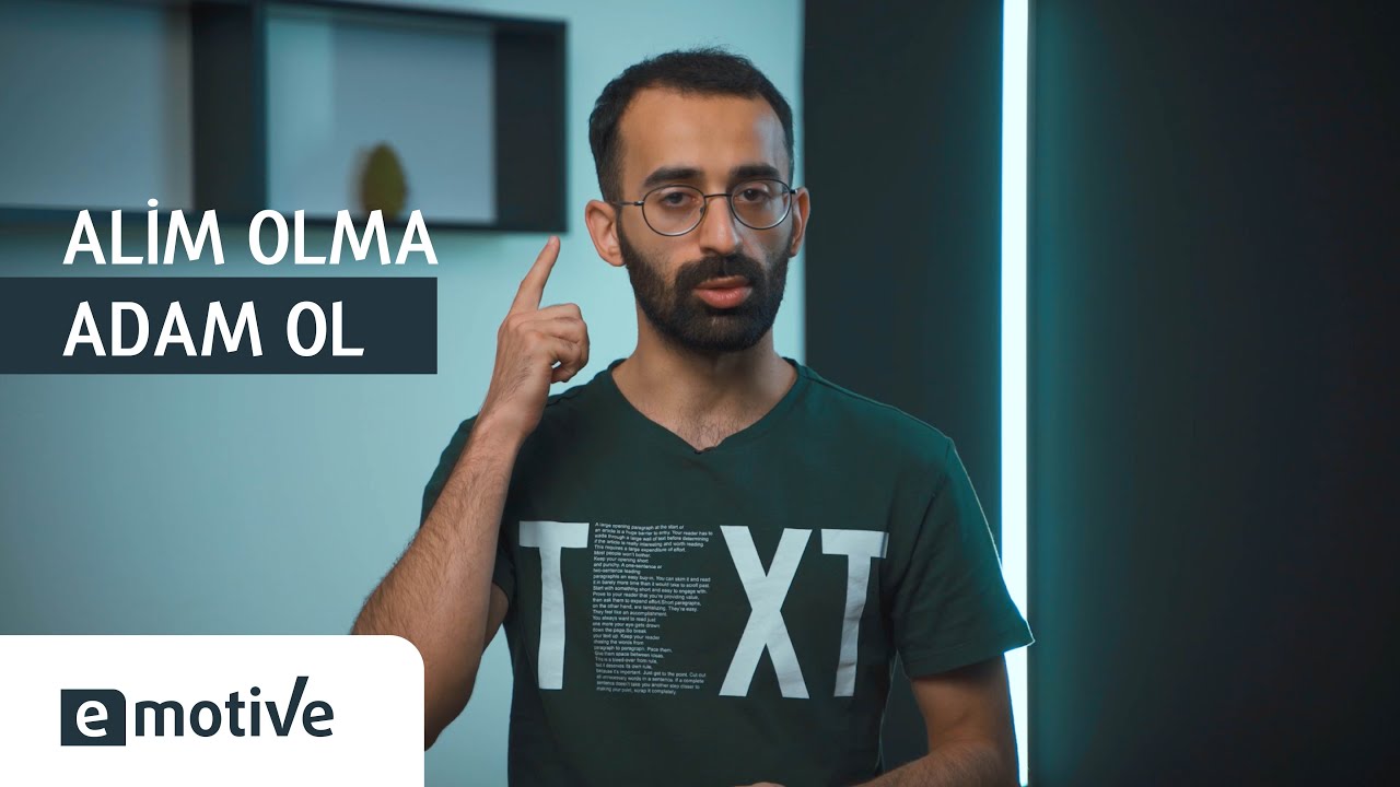 Alim olma, adam ol | E-motive | Yusif Nəbiyev