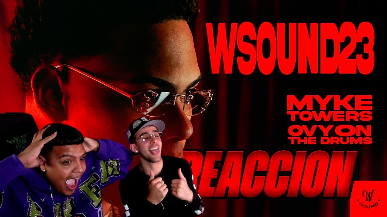 W Sound 23 “5 Estrellas” - Myke Towers, Westcol, Ovy On The Drums | REACCION