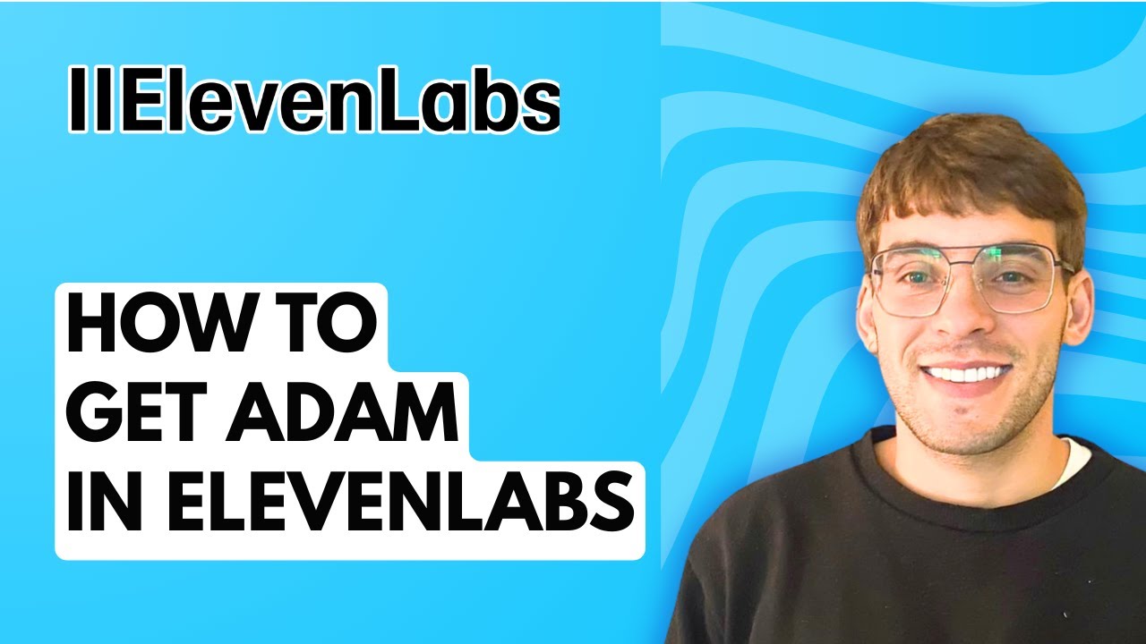 How to Get Adam in ElevenLabs [2026 Full Guide]