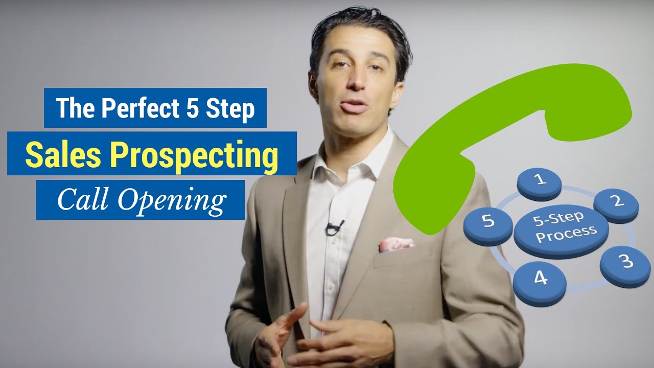The Perfect 5 Step Sales Prospecting Call Opening
