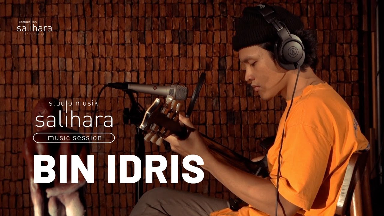 STUDIO MUSIK SALIHARA: MUSIC SESSION - BIN IDRIS