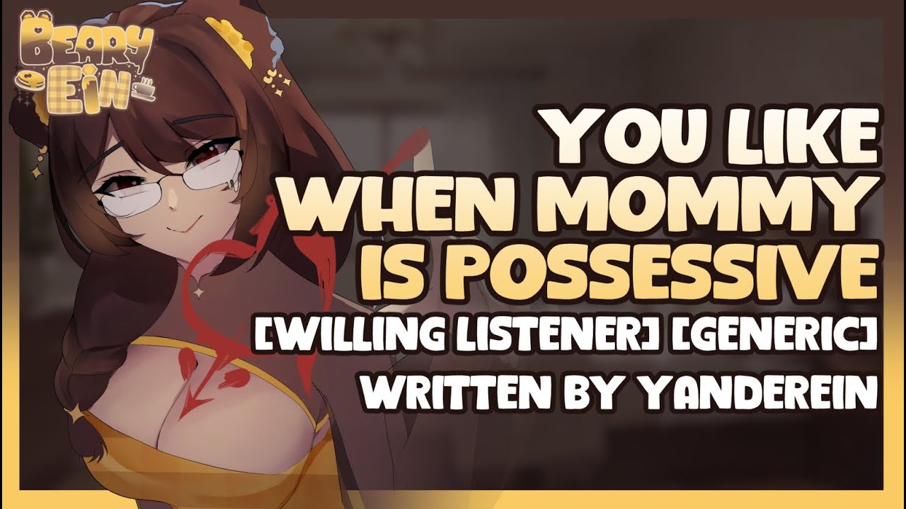 🐻 Yandere mommy gf is obsessed and possessive over you [willing listener] | Audio Roleplay F4M