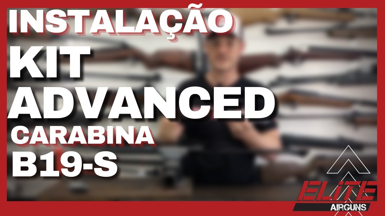 Guia COMPLETO de como realizar a instalação KIT ADVANCED Elite Airguns B19-S