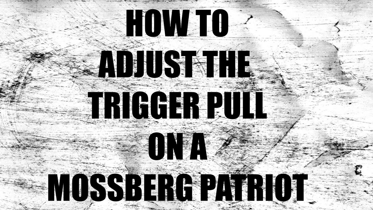 Как отрегулировать усилие спуска курка на Mossberg Patriot