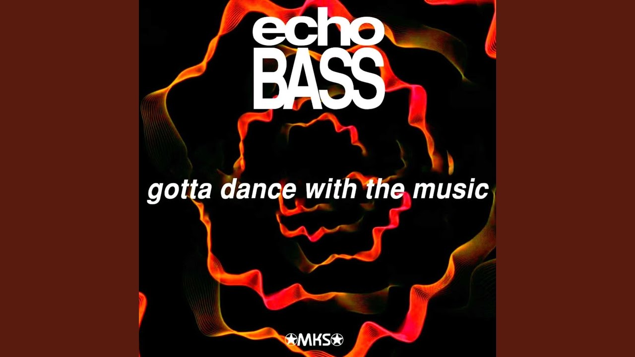 Gotta Dance With the Music
