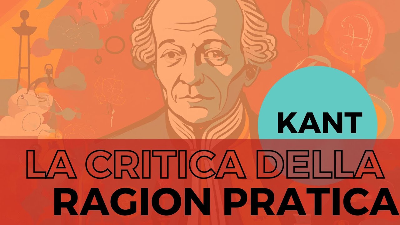 Kant, Critica della Ragion Pratica: spiegazione rapida