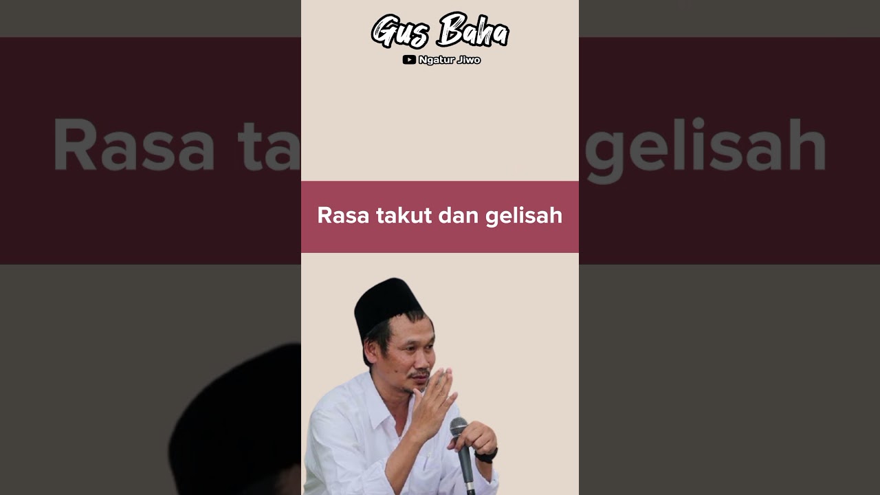 Gus Baha Rasa takut dan gelisah #gusbaha #shorts