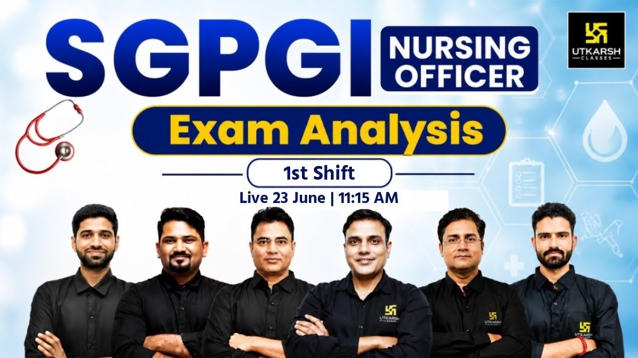 SGPGI Nursing Officer 2026 Exam Analysis | Morning Shift Paper Solution 23 June