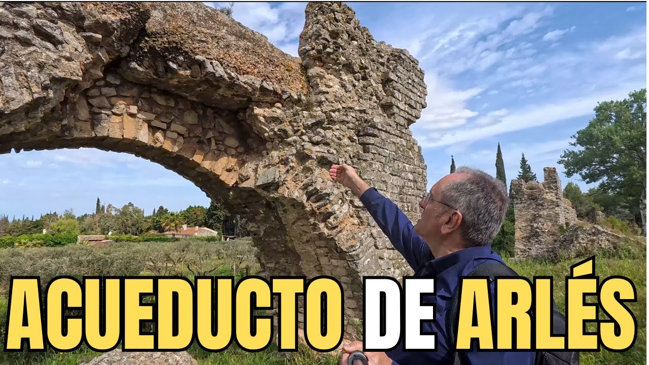 ACUEDUCTO DE ARLÉS