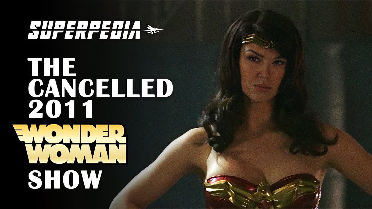 What Happened to the Cancelled 2011 Wonder Woman Show??