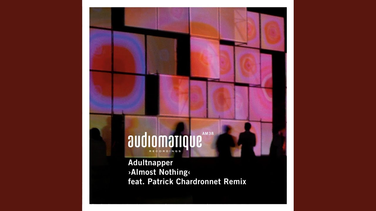 Almost Nothing (Patrick Chardronnet Remix)