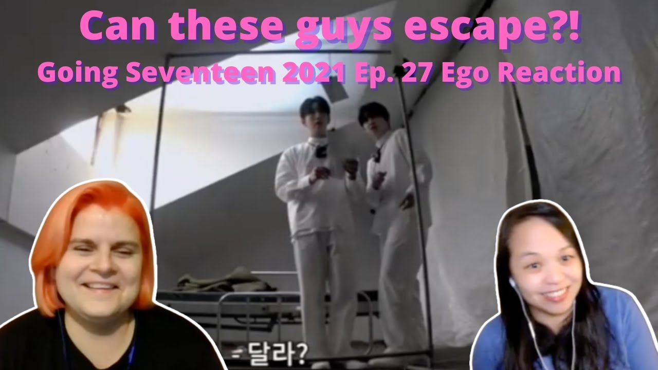 Two women reacting to GOING SEVENTEEN 2021 EP. 27 EGO #1 | Reaction