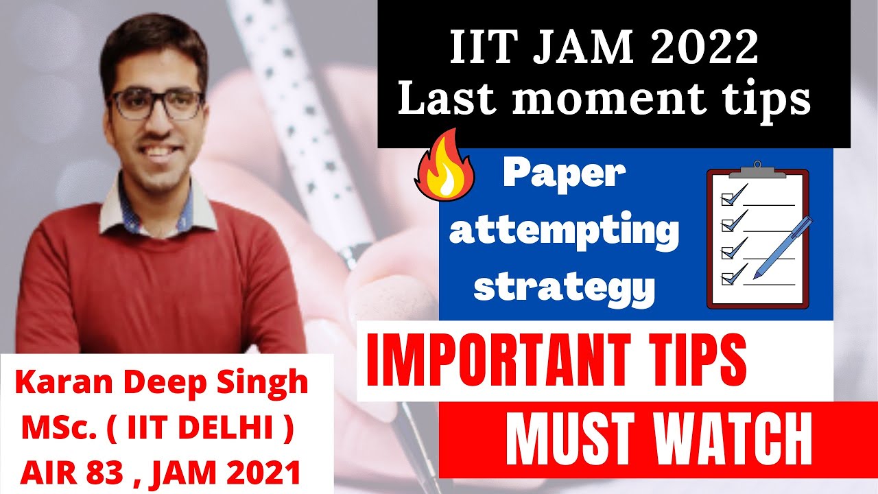 Last Minute Tips for IIT JAM 2022 | Paper Attempting Strategy