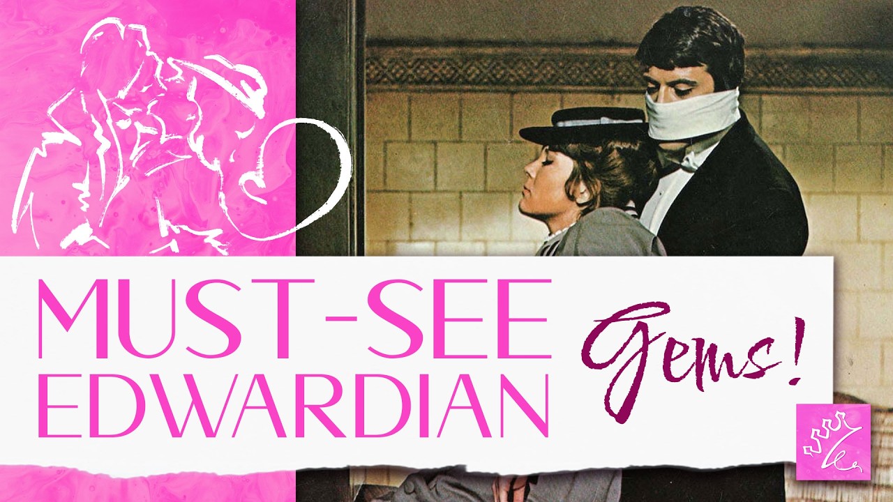 10 Great Films Set in the Edwardian Era