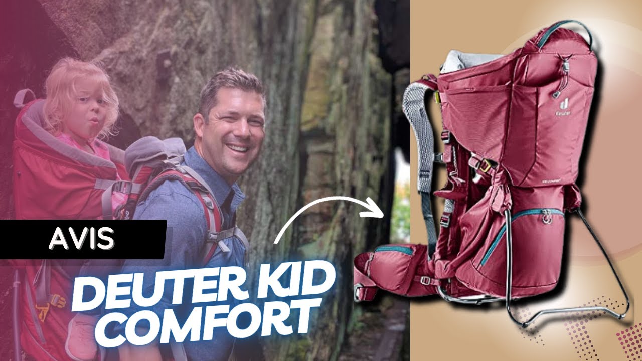 ✅ Porte-bébé Deuter Kid Comfort | Avis & Test