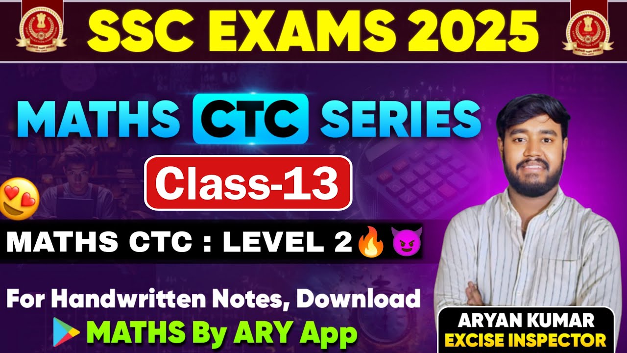 Maths CTC Series Class13 (Level-2) by ARYAN KUMAR🔥SSC CGL25/CHSL/CPO/MTS & All COMPETITIVE EXAMS