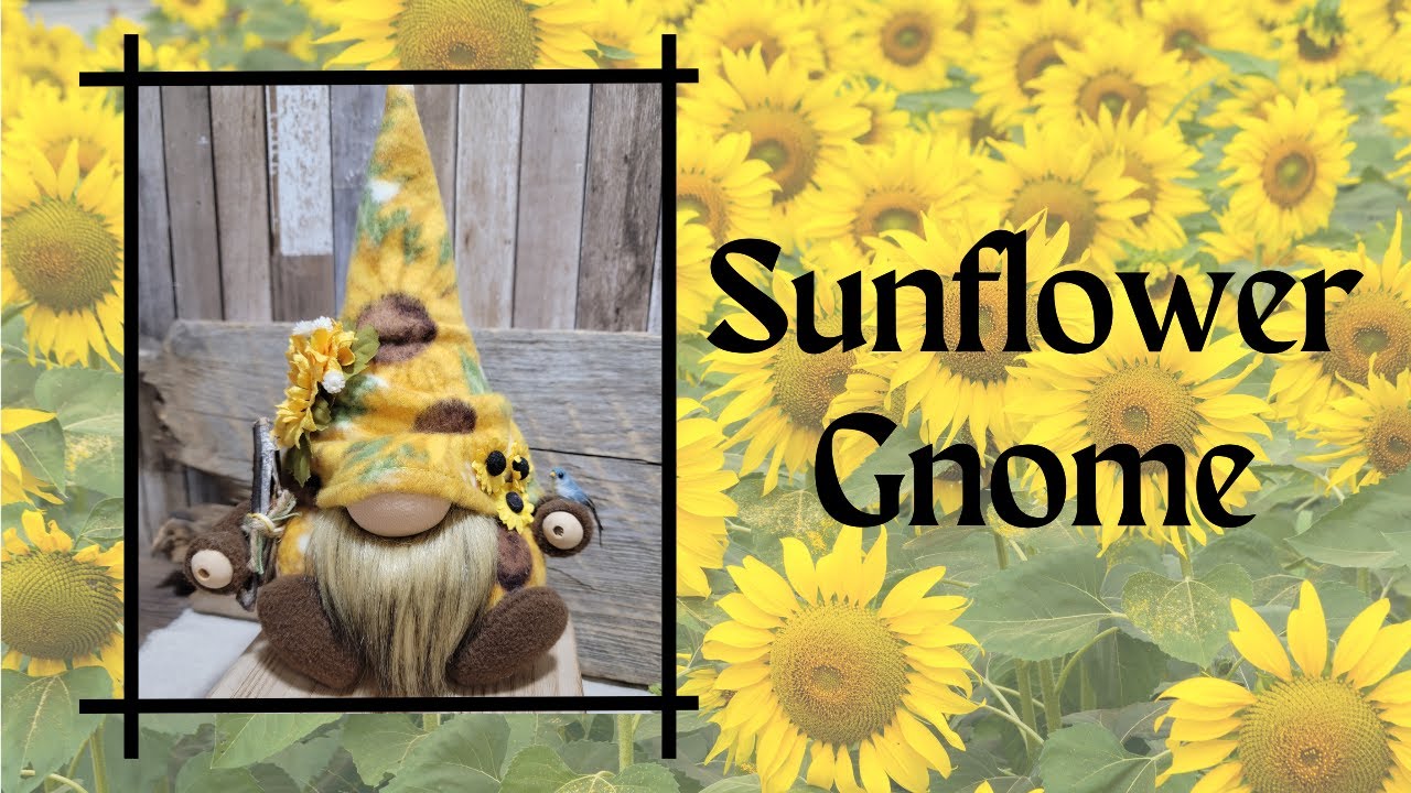 Sunflower Gnome; How to make a Gnome; Diy Gnome