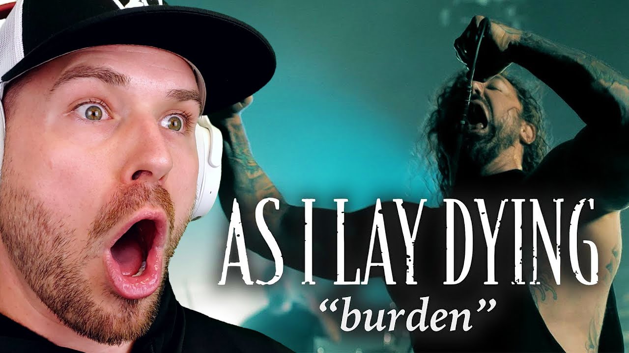 AS I LAY DYING - Burden (REACTION!!!)