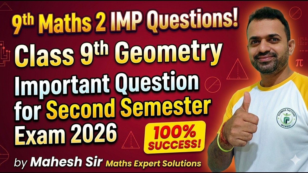 IMP Question for 9th Maths 2 | Class 9th Maths 2 Important Questions for Second Semester Exam 2026
