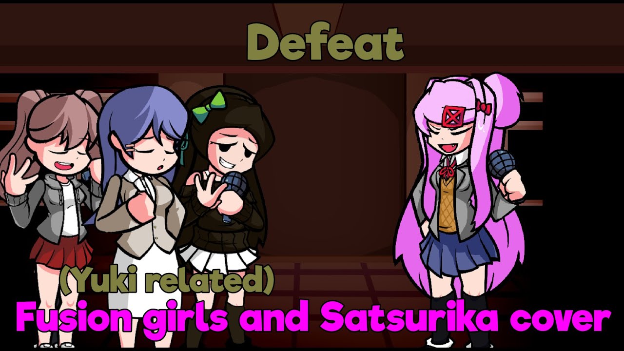 Failed (Defeat but fusion girls and Satsurika sings it)