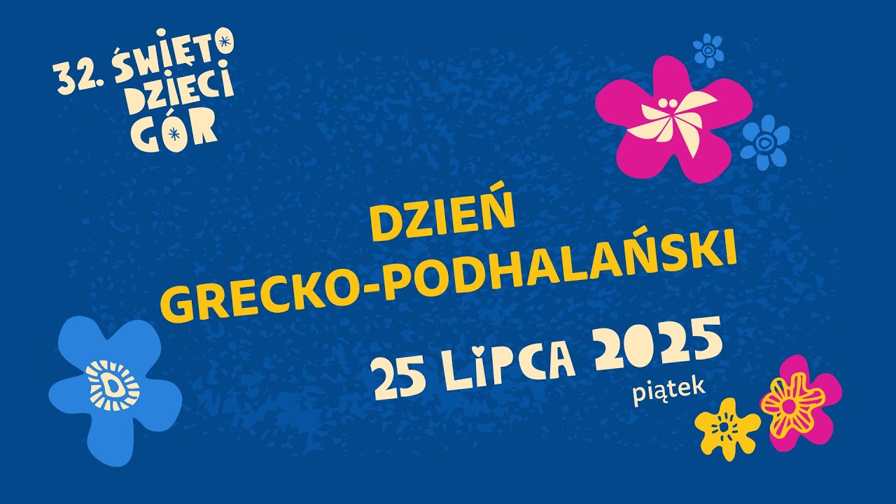 Dzień grecko-podhalański | ŚWIĘTO DZIECI GÓR 2025