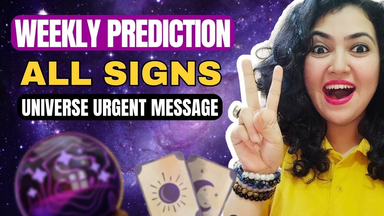 🧿 WEEKLY PREDICTION ALL SIGNS 😻💯💥 UNIVERSE URGENT MESSAGE ❤️‍🩹👀 #tarot
