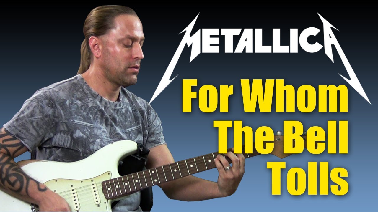 Кавер на гитаре — научитесь играть «For Whom The Bell Tolls» группы Metallica (урок игры на гитаре)