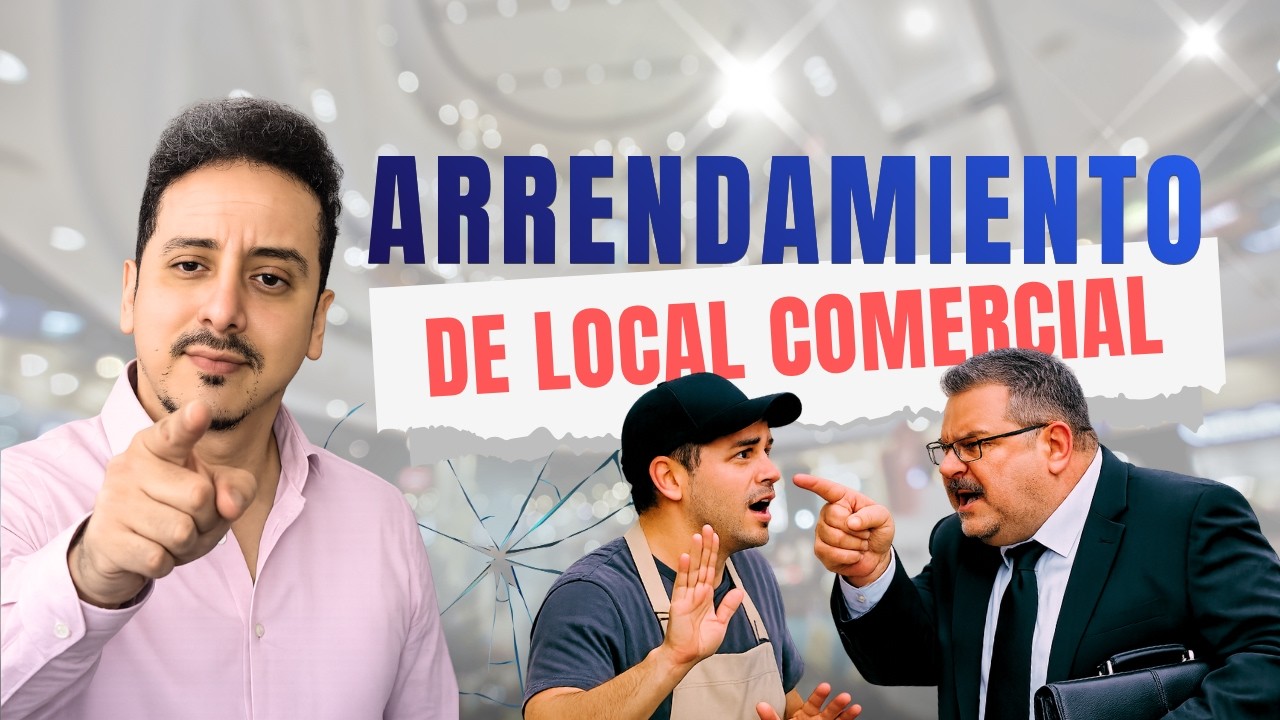 ARRENDAMIENTO de LOCALES COMERCIALES: Renovación, Desahucio, Derechos, Canon etc.
