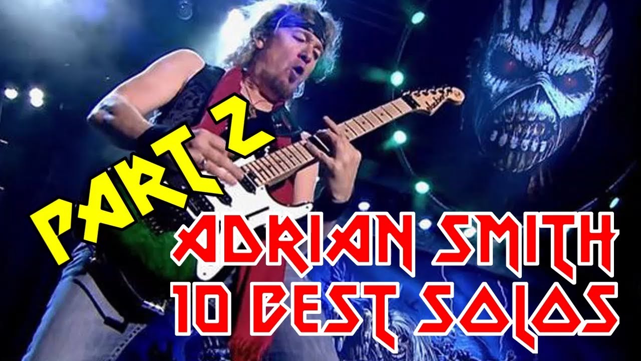 Top 10 Adrian Smith Solos PART 2 (Iron Maiden only)