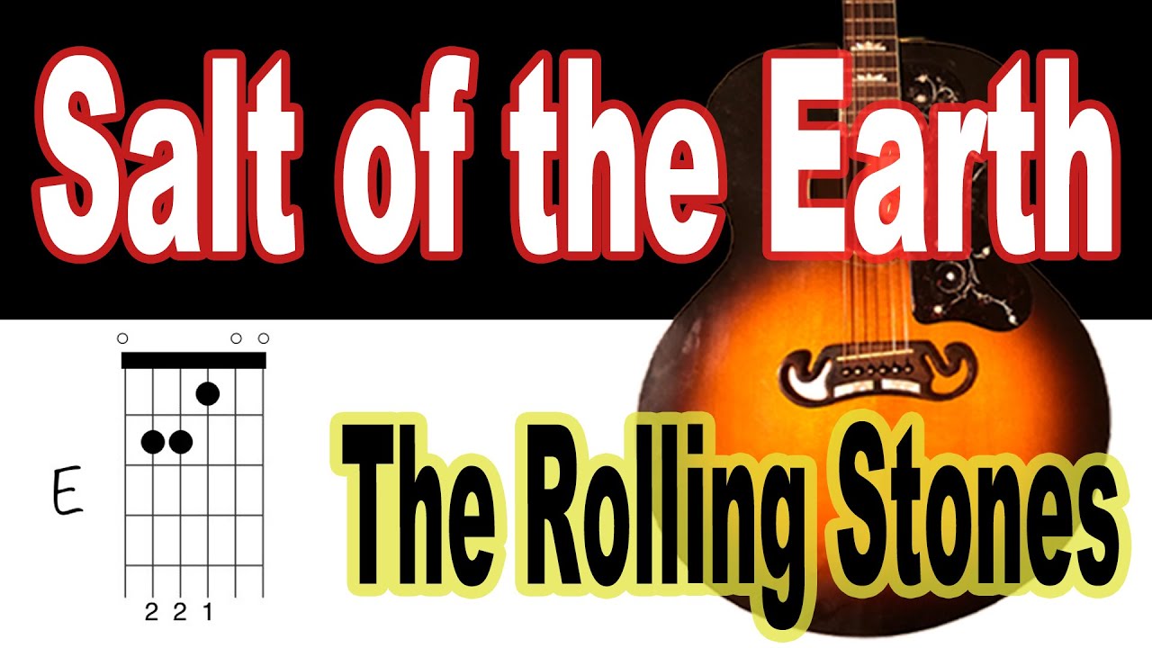 Salt of the Earth The Rolling Stones Guitar Chords