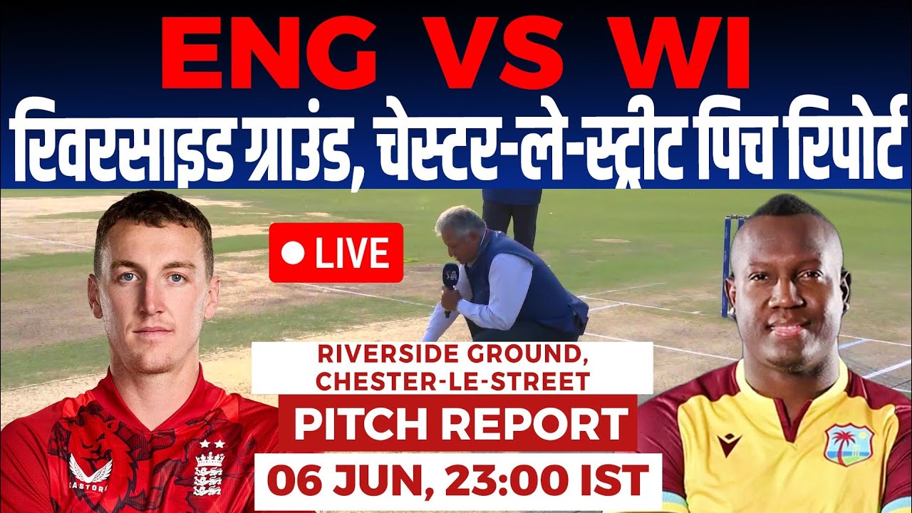 ENG vs WI 1st T20 Pitch Report, chester-le-street stadium pitch report, Riverside pitch report