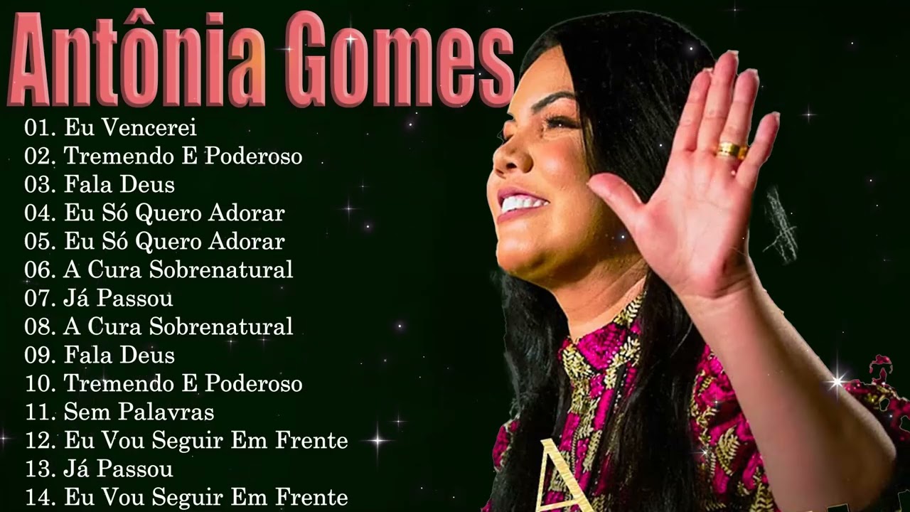 Antônia Gomes – Canções Gospel Fortes Para Buscar a Presença de Deus 2026
