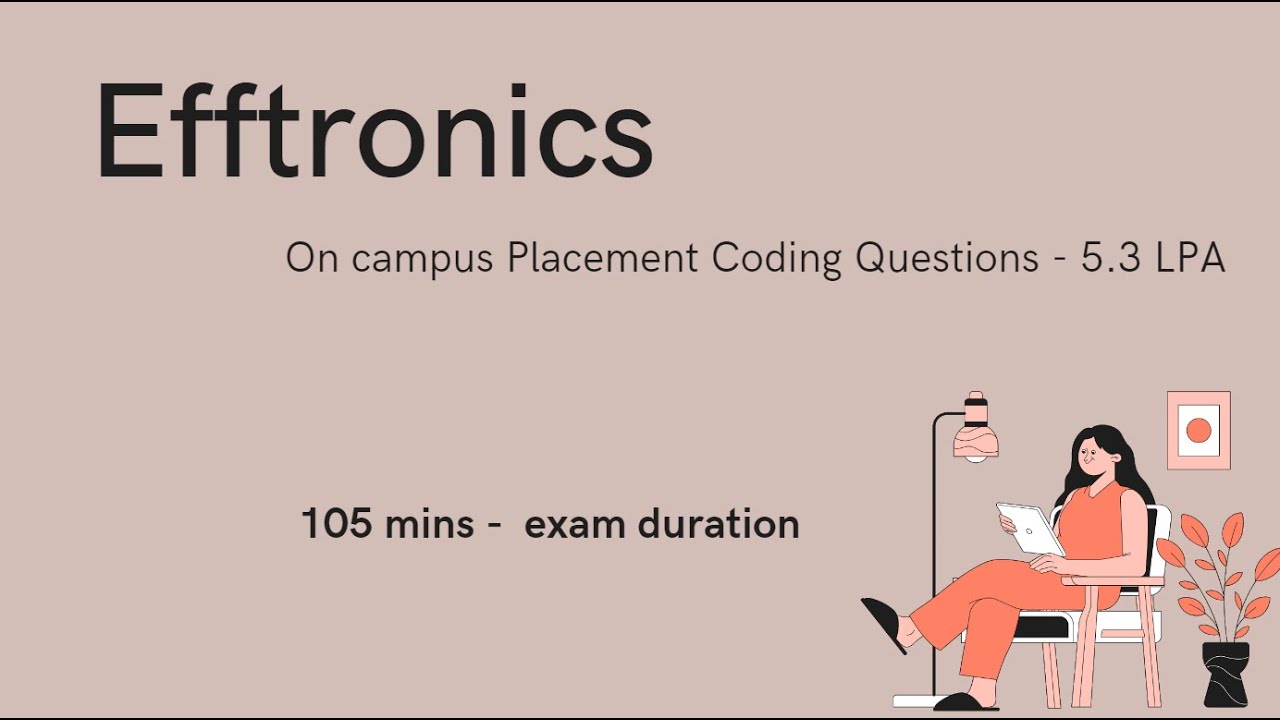 Efftronics On-Campus Placement Coding Questions - 5.3 LPA | Placement Preparation Tips