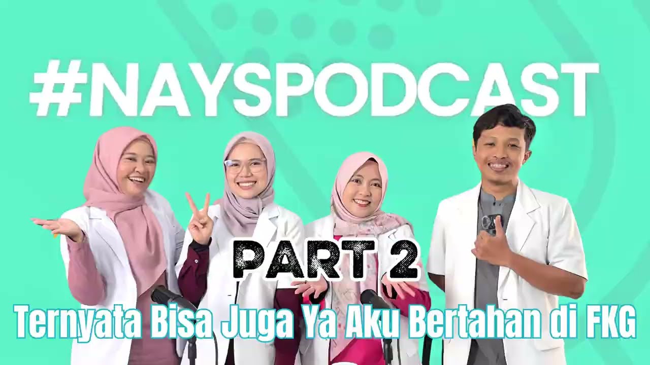 Ternyata Bisa Juga ya Aku bertahan di FKG! - Part 2 - drg. Lusi, drg. Fitri, drg. Hera, drg. Rahmad