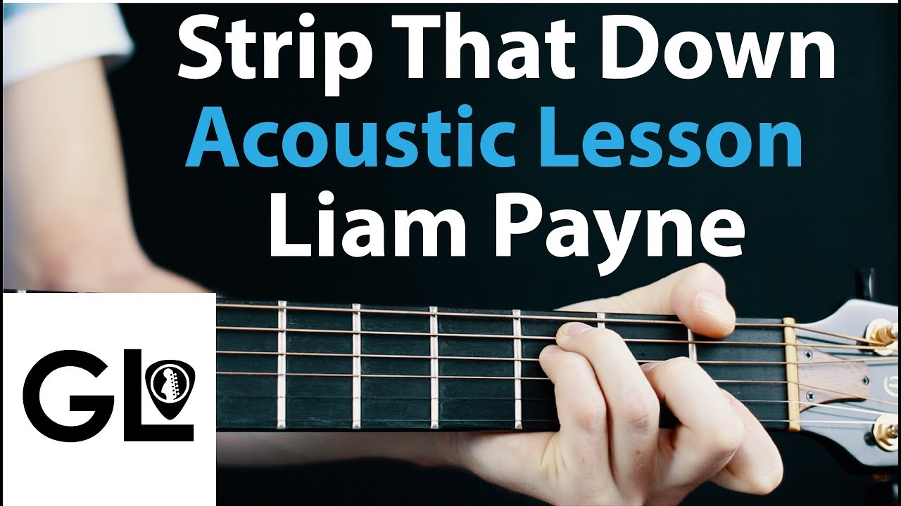 Liam Payne - Strip That Down: Acoustic Guitar Lesson EASY Beginner 🎸