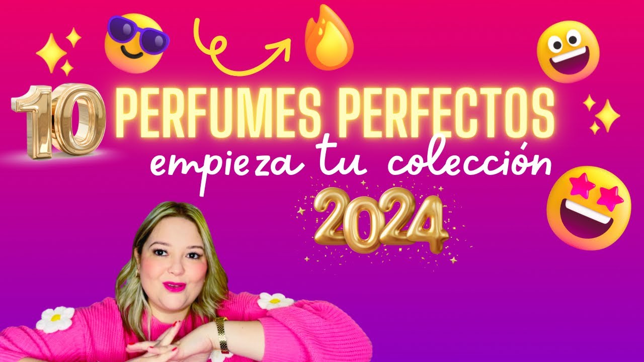🥂✨ Comienza tu colección este 2024 , 10 perfumes Perfectos 👌🏻🥰