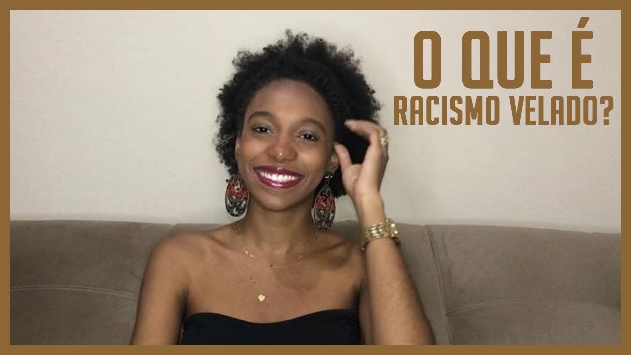 RACISMO VELADO | Você sabe o que é?