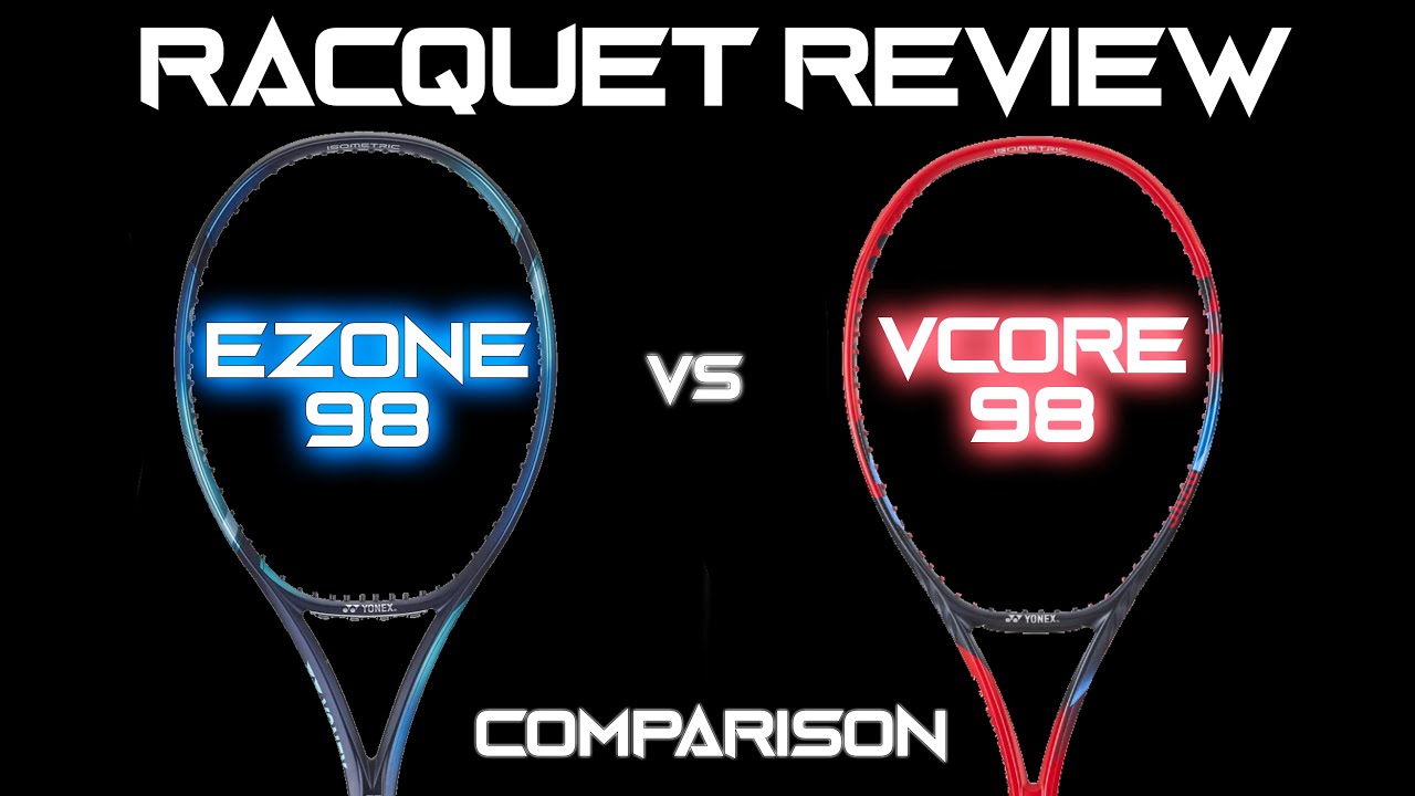 2023 Vcore 98 vs. Ezone 98 Racquet Review | The Vcore 98 is finally catching up to the Ezone