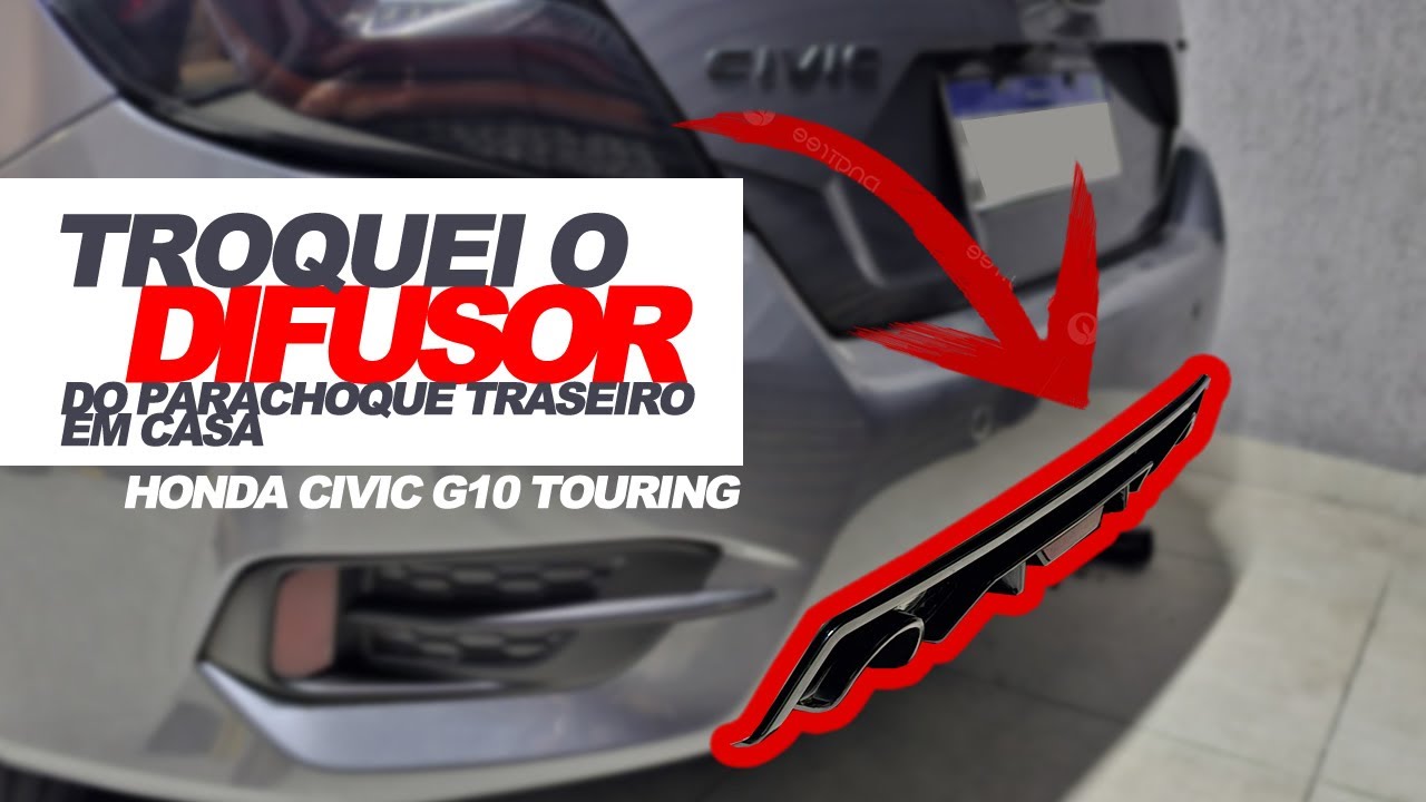 TROCANDO O DIFUSOR DO PARACHOQUE TRASEIRO DO CIVIC G10 EM CASA | PASSO &Agrave; PASSO REMO&Ccedil;&Atilde;O E INSTALA&Ccedil;&Atilde;O