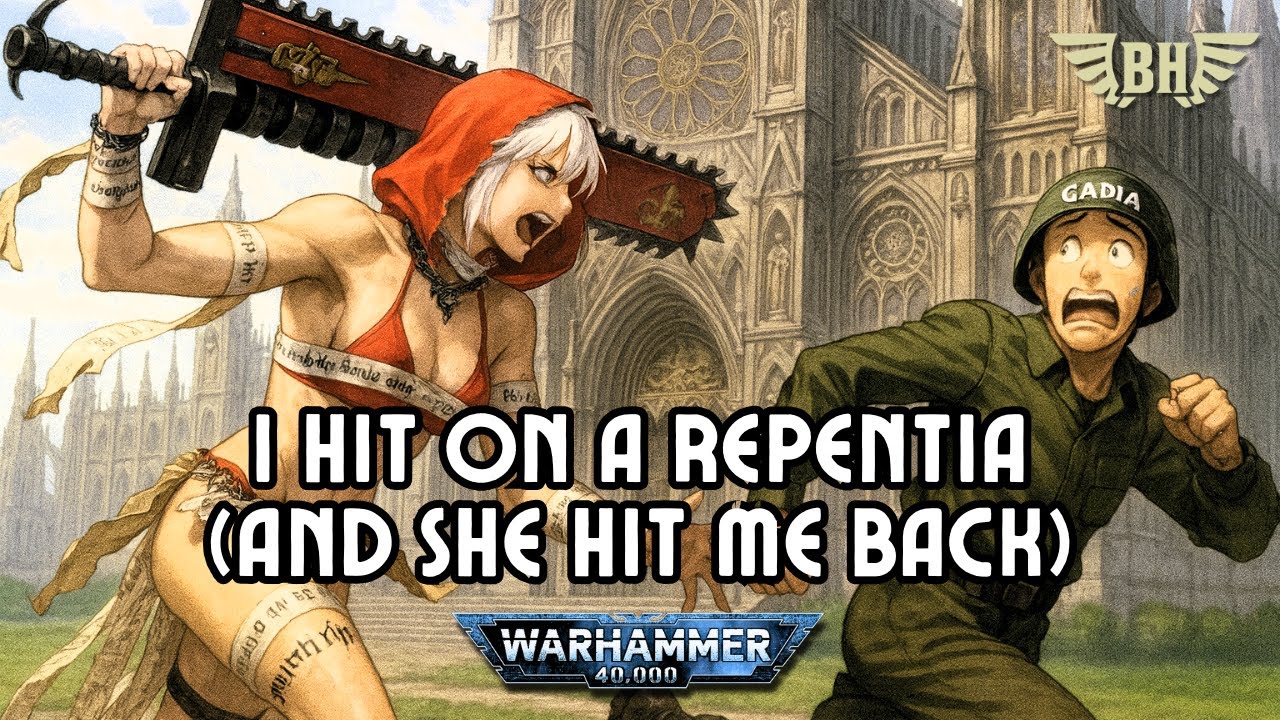 I Hit On A Repentia (And She Hit Me Back) - song inspired by Warhammer 40K