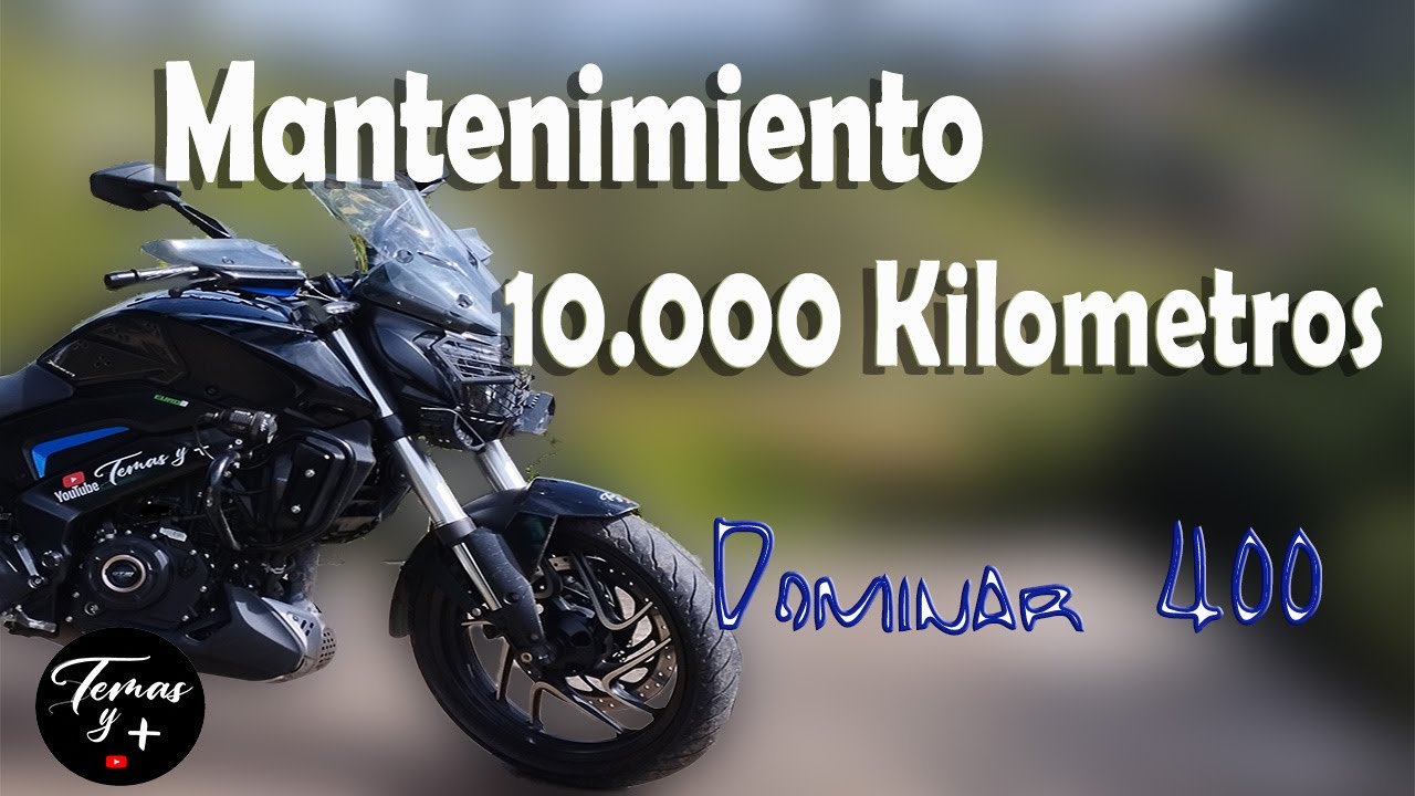 Mantenimiento de los 10.000 Km Dominar 400, Cambie el aceite a los 5 mil km, precios y mas.