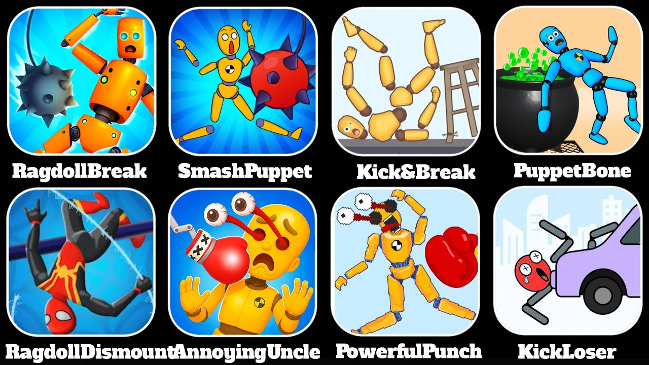 Ragdoll Break,Kick the Buddy,Annoying Uncle,Kick Loser,Ragdoll Dummy,Smash Puppet,VeniX GamePlay