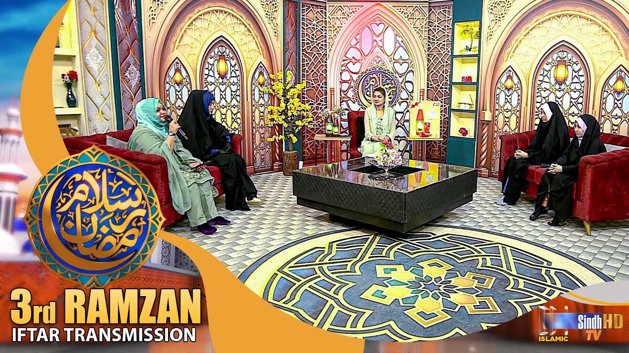 Salam Ramzan | 3rd Ramzan | Ramzan Iftar Transmission 2025 | SindhTVHD Islamic