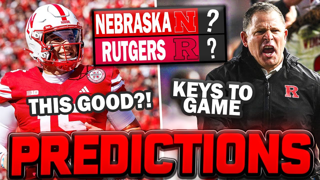 Nebraska vs Rutgers PREDICTIONS! | The KEY to STOP Rutgers & HUGE X-Factors for Schiano vs Rhule