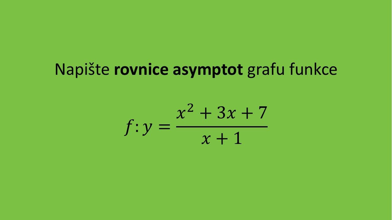 Určení asymptot grafu funkce