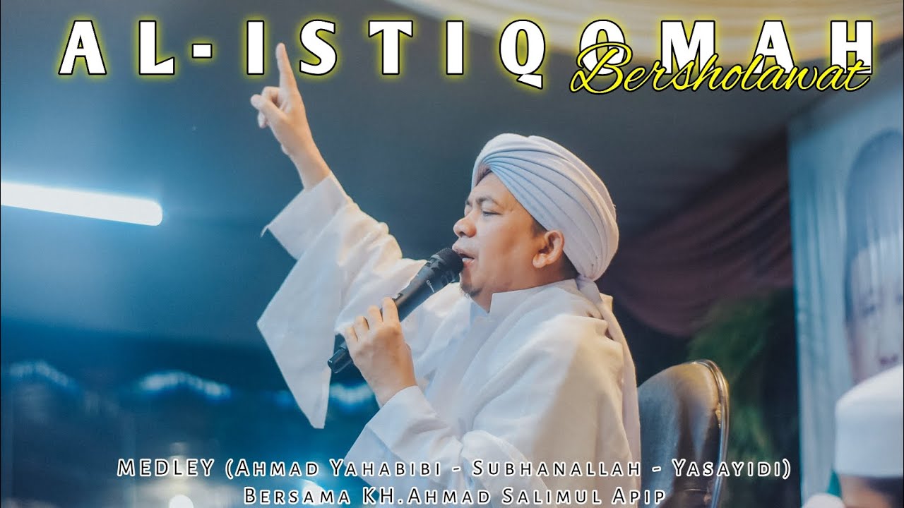 KH.Ahmad Salimul Apip - Al Istiqomah Maruyung Bersholawat - Medley 