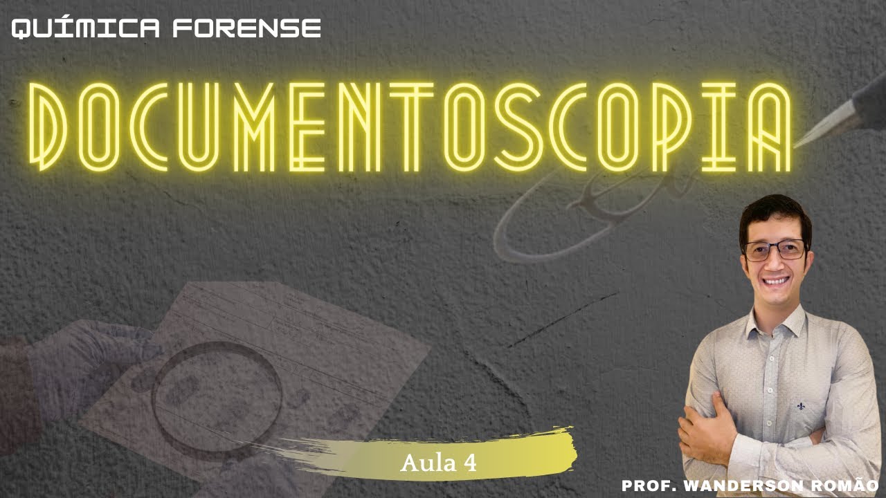 Documentoscopia: Aula 4
