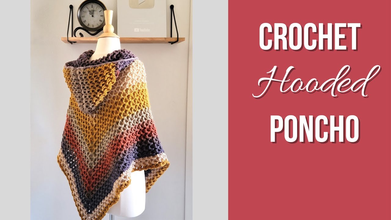 Crochet Hooded Poncho (Part 2)